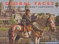Global Faces: 500 Photographs from 7 Continents (Hardcover)