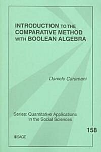 Introduction to the Comparative Method with Boolean Algebra (Paperback)