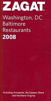 Zagat 2008 Washington, DC Baltimore Restaurants (Paperback)