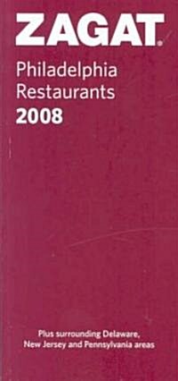 Zagat 2008 Philadelphia Restaurants (Paperback)