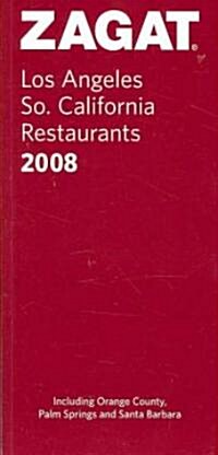 Zagat Survey 2008 Los Angeles/So. California Restaurants (Paperback)