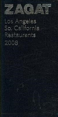 Zagat 2008 Los Angeles So. California Restaurants (Paperback)