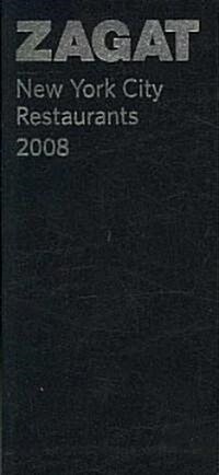 Zagat 2008 New York City Restaurants (Paperback, LEA, Deluxe)