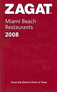 Zagat 2008 Miami Beach Restaurants (Paperback, POC)