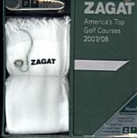 Zagat 2007/2008 Americas Top Golf Courses (Hardcover, BOX)