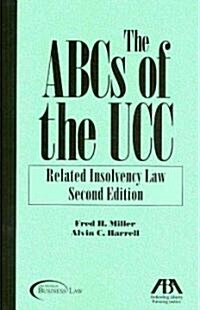 The ABCs of the UCC: Related Insolvency Law (Paperback, 2)