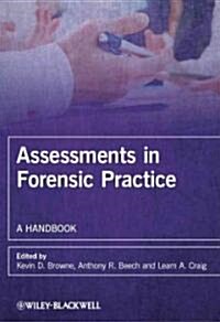 Assessments in Forensic Practice : A Handbook (Hardcover)