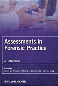 Assessments in Forensic Practice : A Handbook (Paperback)