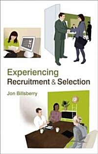 Experiencing Recruitment and Selection (Paperback)