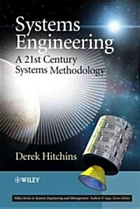 Systems Engineering: A 21st Century Systems Methodology (Hardcover)