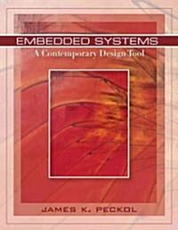 [중고] Embedded Systems: A Contemporary Design Tool (Hardcover)