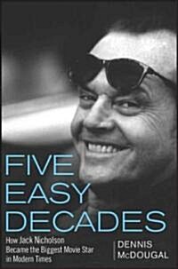Five Easy Decades (Hardcover)