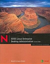 SUSE Linux Enterprise Desktop Administration (Paperback, CD-ROM, 1st)