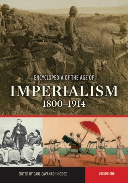 Encyclopedia of the Age of Imperialism, 1800-1914: [2 Volumes] (Hardcover)