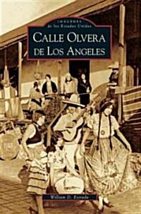 Calle Olvera de los Angeles (Paperback)