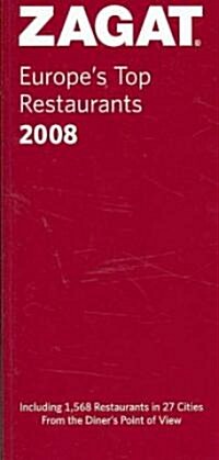 ZAGAT Europes Top Restaurants 2008 (Paperback)