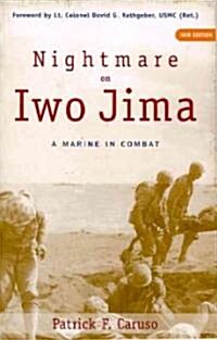 Nightmare on Iwo Jima: A Marine in Combat (Paperback)