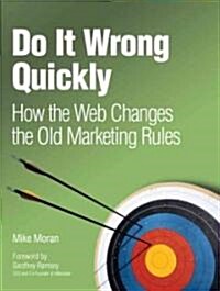 Do It Wrong Quickly (Paperback, 1st)