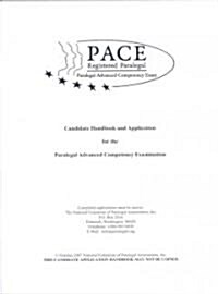 Pace Registered Paralegal: Paralegal Advanced Competency Exam: Candidate Handbook and Application for the Paralegal Advanced Competency Examinati (Paperback)