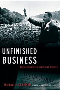 Unfinished Business: Racial Equality in American History (Hardcover)