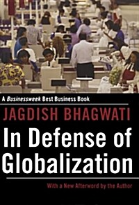 In Defense of Globalization: With a New Afterword (Paperback)