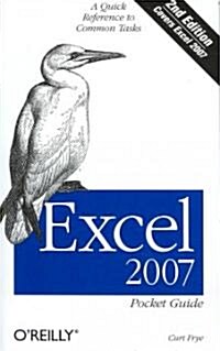 Excel 2007 Pocket Guide: A Quick Reference to Common Tasks (Paperback, 2)