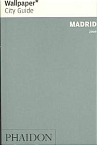 Wallpaper City Guide 2008 Madrid (Paperback)