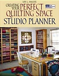Creating Your Perfect Quilting Space Studio Planner (Paperback)