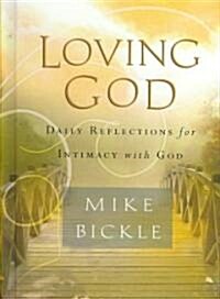 Loving God (Hardcover)