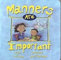 Manners Are Important (Board Books)