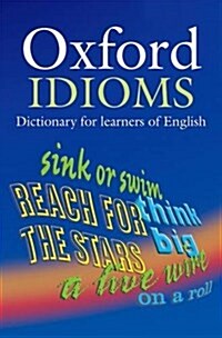[중고] Oxford Idioms Dictionary for Learners of English (Paperback, 2 Revised edition)