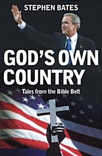 Gods Own Country : Power and the Religious Right in the USA (Paperback)