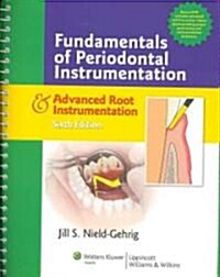 Fundamentals of Periodontal Instrumentation and Advanced Root Instrumentation + Lippincotts Dental Drug Reference with Clinical Implications (Paperback, 6th, PCK, Spiral)
