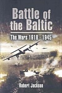 Battle of the Baltic: the Sea War 1939-1945 (Hardcover)