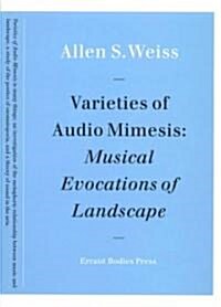 Varieties of Audio Mimesis: Musical Evocations of Landscape (Paperback)