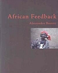 African Feedback [With CD] (Paperback)