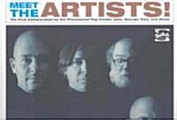 Meet the Artists: The First Collaboration by the Phenomenal Pop Combo Jake, George, Paul and Dinos (Paperback)