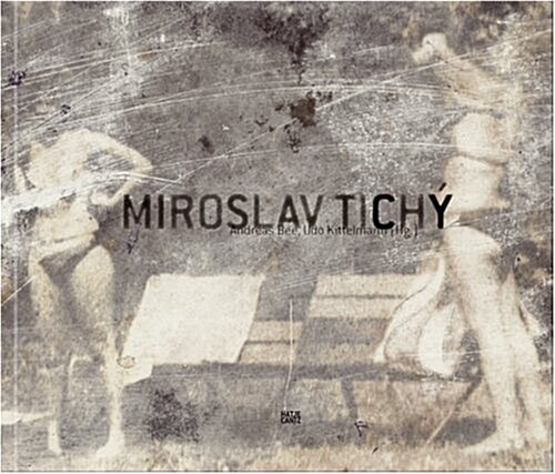 Miroslav Tichy (Hardcover)