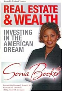 Real Estate and Wealth: Investing in the American Dream (Paperback, Revised)