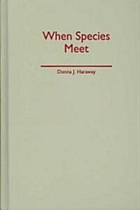 When Species Meet (Hardcover)