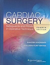 Cardiac Surgery: Safeguards and Pitfalls in Operative Technique (Hardcover, 4)