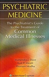 Psychiatric Medicine (Paperback, 1st)