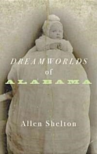 Dreamworlds of Alabama (Hardcover)