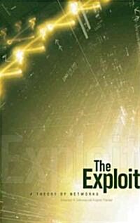 The Exploit: A Theory of Networks Volume 21 (Paperback)
