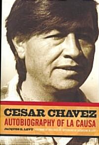 Cesar Chavez: Autobiography of La Causa (Paperback)