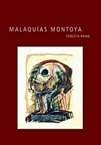 Malaquias Montoya (Paperback)