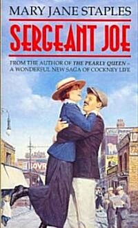 Sergeant Joe : a delightfully moving, amusing and uplifting Cockney saga that will warm the cockles of your heart (Paperback)