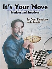 Its Your Move: Motions and Emotions (Paperback)