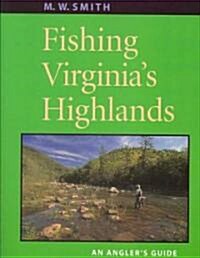 Fishing Virginias Highlands (Paperback)