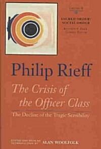 Sacred Order/Social Order: The Crisis of the Officer Class: The Decline of the Tragic Sensibility (Hardcover)